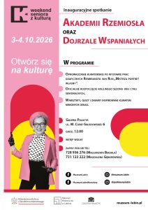 Plakat „Weekend Seniora z Kulturą” z informacją o inauguracyjnym spotkaniu Akademii Rzemiosła i Dojrzałych Wspaniałych 3–4 października 2026 r. Program obejmuje oprowadzanie kuratorskie po wystawie prac graficznych Rembrandta van Rijna, rozpoczęcie sezonu zajęć senioralnych oraz warsztaty, quizy i zabawy inspirowane minionymi dekadami. Spotkanie odbędzie się o godz. 12.00 w Galerii Pałacyk przy ul. M. Curie-Skłodowskiej 6. Wstęp wolny.